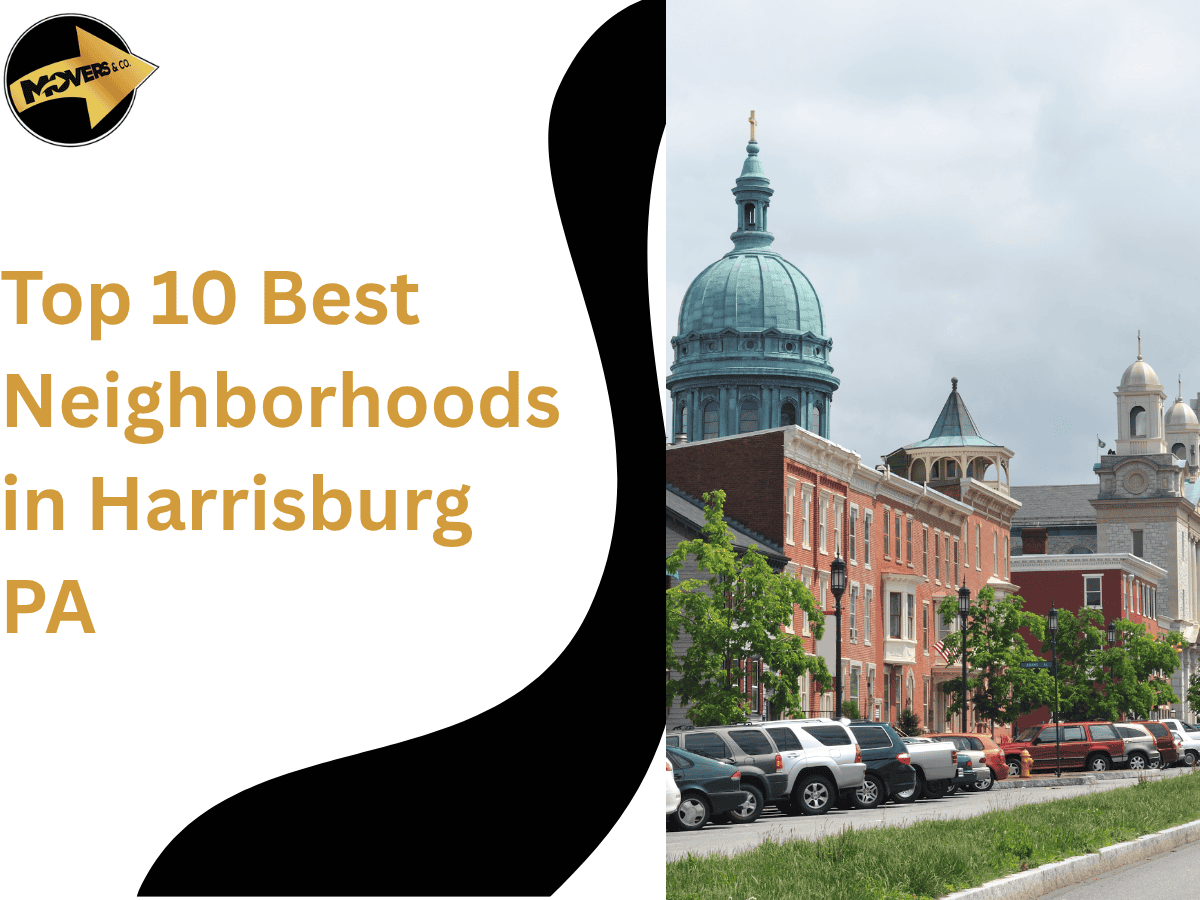 Top 10 Best Neighborhoods in Harrisburg, PA